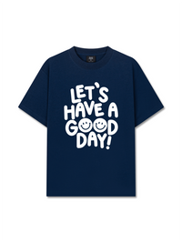 Áo Thun Relaxed Fit Let Have A Good Day