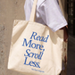 Túi Tote Read More Scroll Less