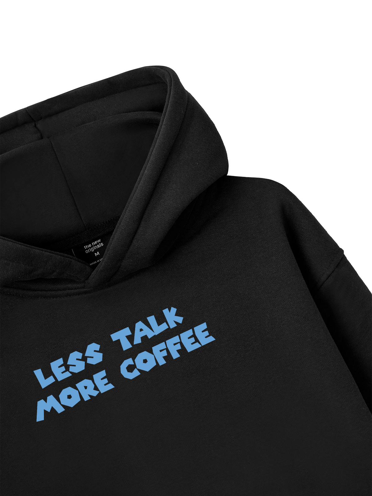 Less Talk More Coffee Hoodie