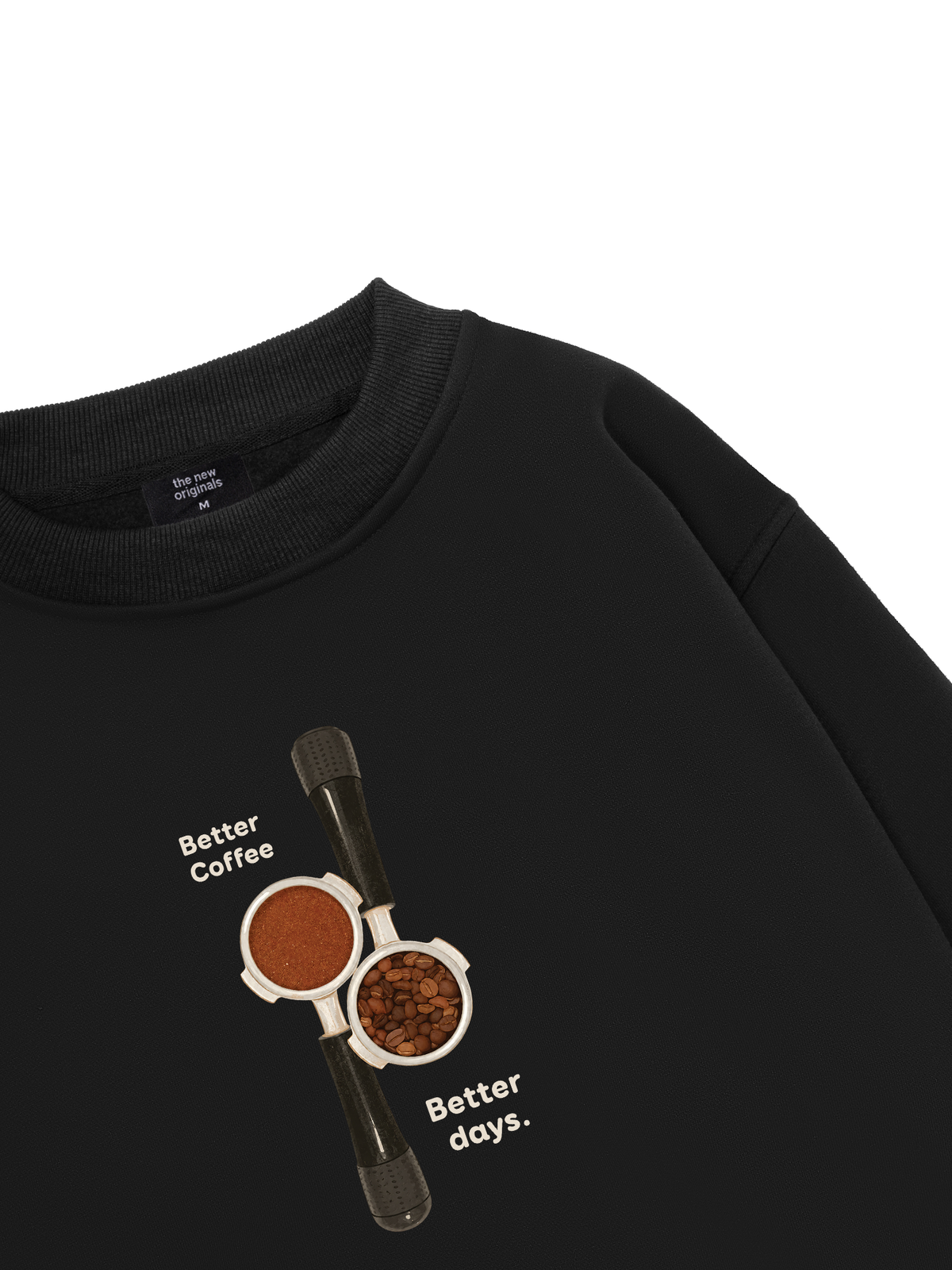 Better Coffeee Better Days Sweater
