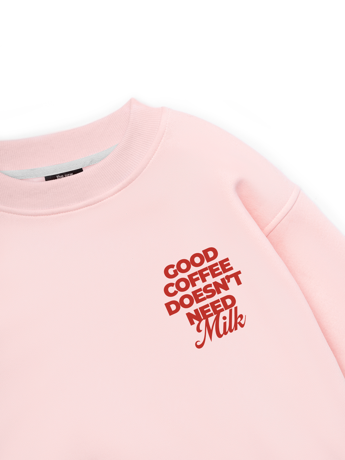 Good Coffee Doesn't Need Milk Sweater