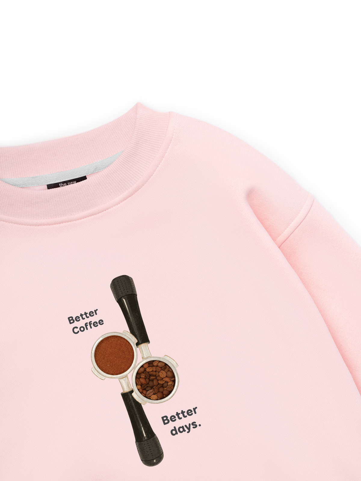 Better Coffeee Better Days Sweater