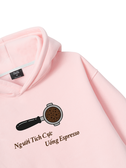 Người Tích Cực Uống Espresso Hoodie
