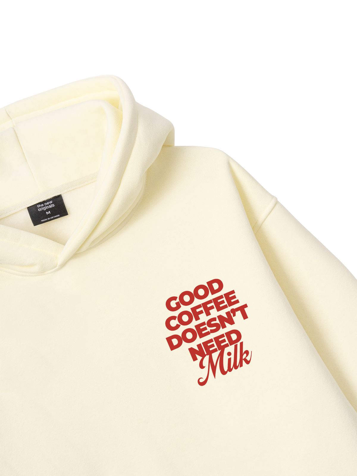 Good Coffee Doesn't Need Milk Hoodie
