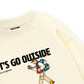 Let_s Go Outside Sweater