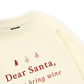 Dear Santa Sweater