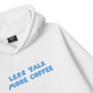 Less Talk More Coffee Hoodie