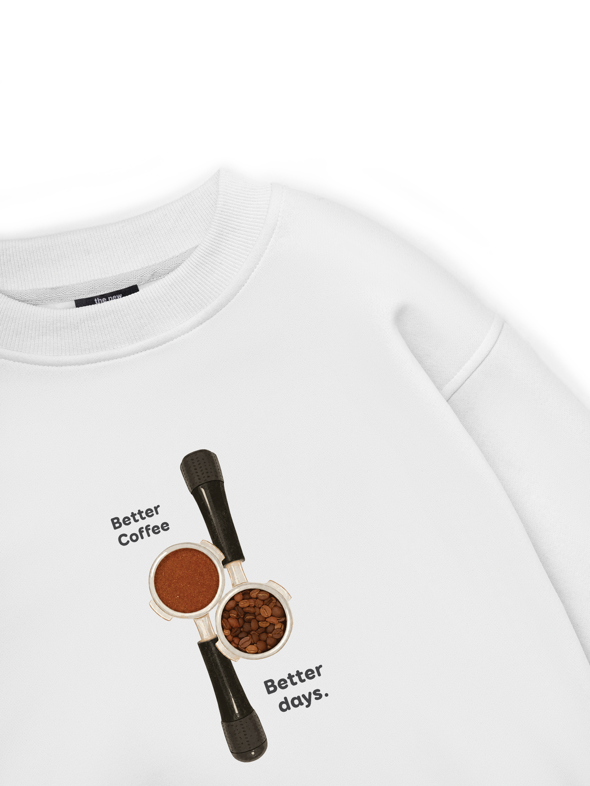 Better Coffeee Better Days Sweater