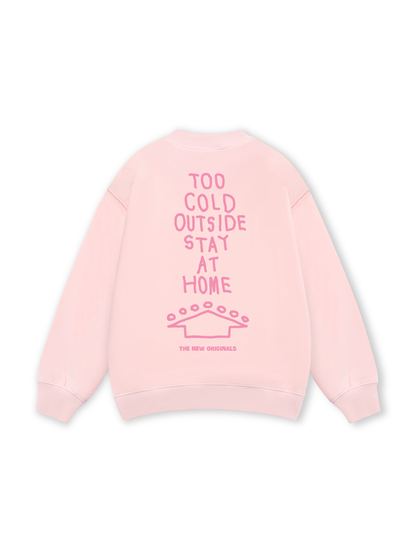 Too Cold Outside Stay At Home Sweater