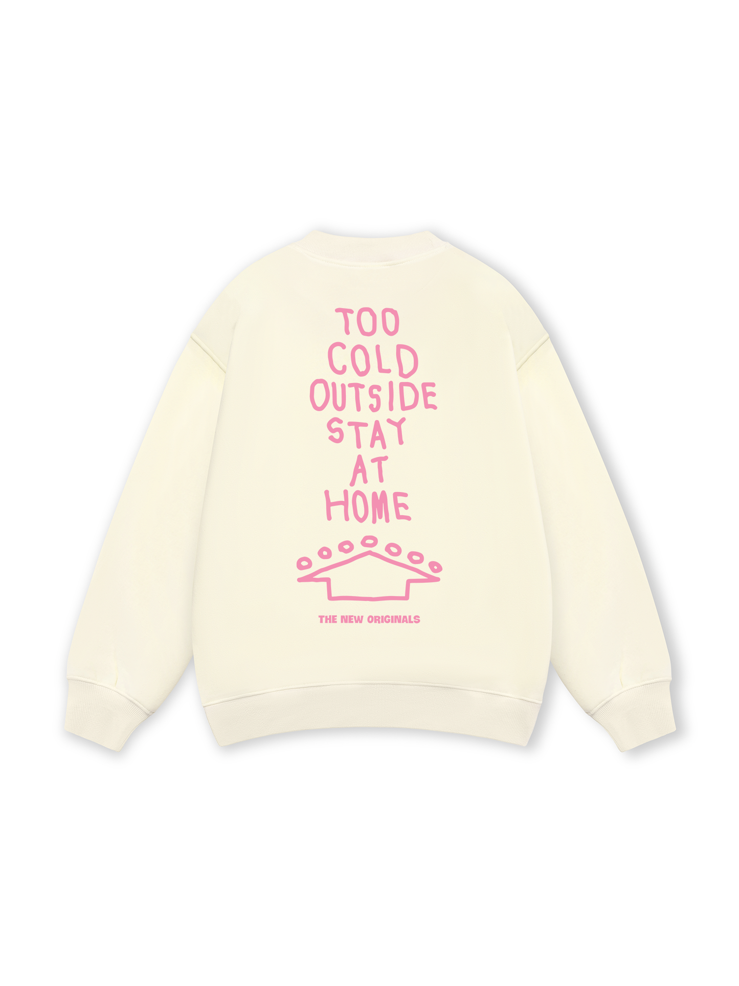 Too Cold Outside Stay At Home Sweater