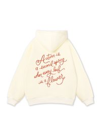 Autumn is a Second Spring Hoodie