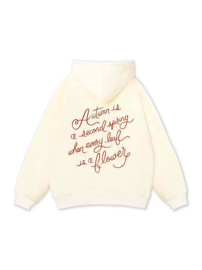 Autumn is a Second Spring Hoodie