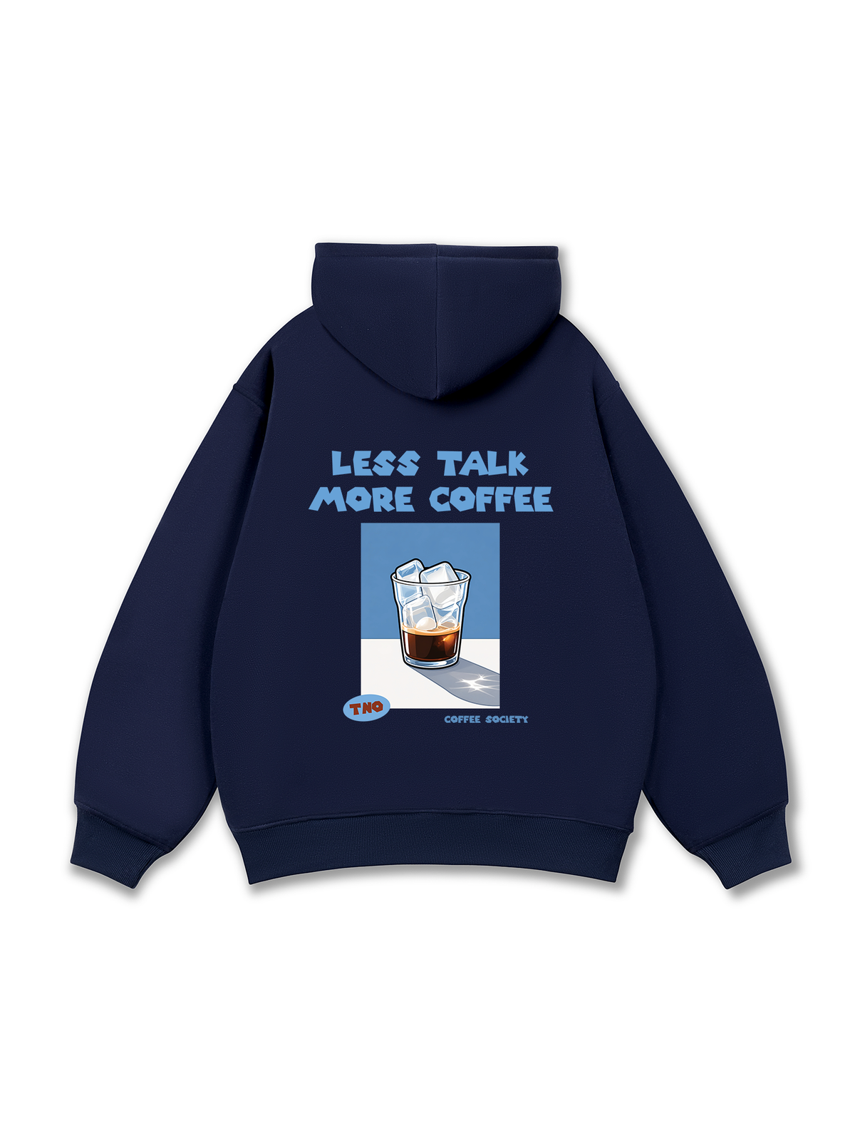Less Talk More Coffee Hoodie
