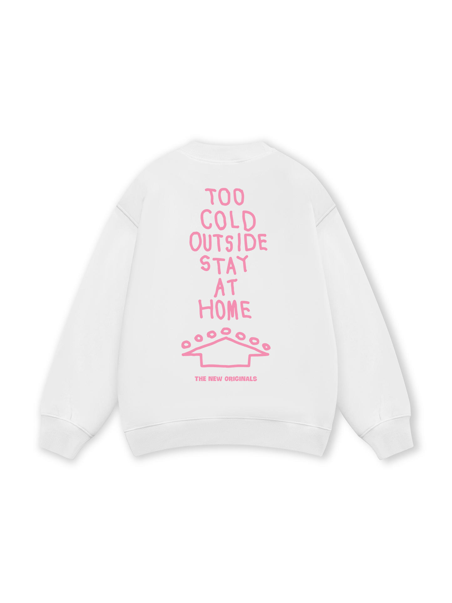 Too Cold Outside Stay At Home Sweater