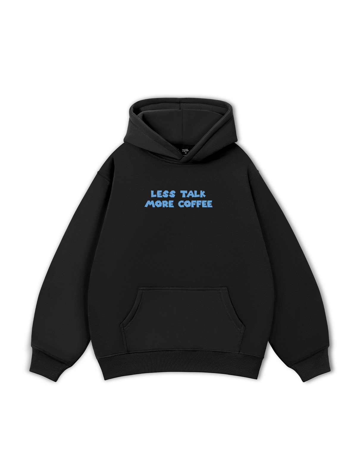 Less Talk More Coffee Hoodie