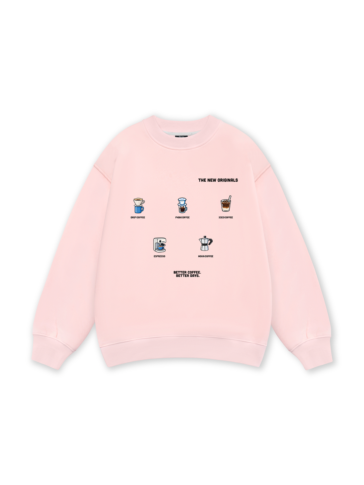 Better Coffee Better Days Sweater