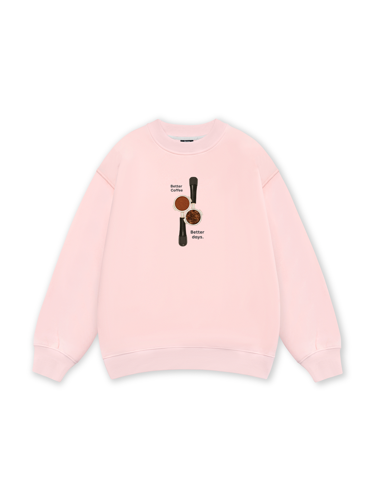 Better Coffeee Better Days Sweater