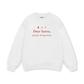 Dear Santa Sweater