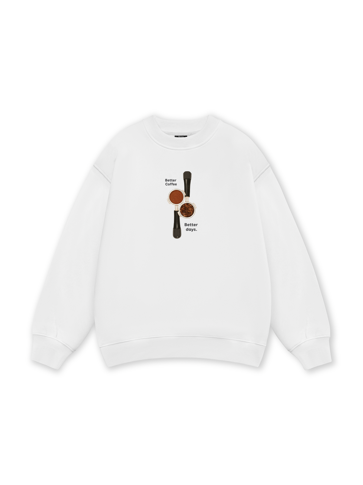 Better Coffeee Better Days Sweater