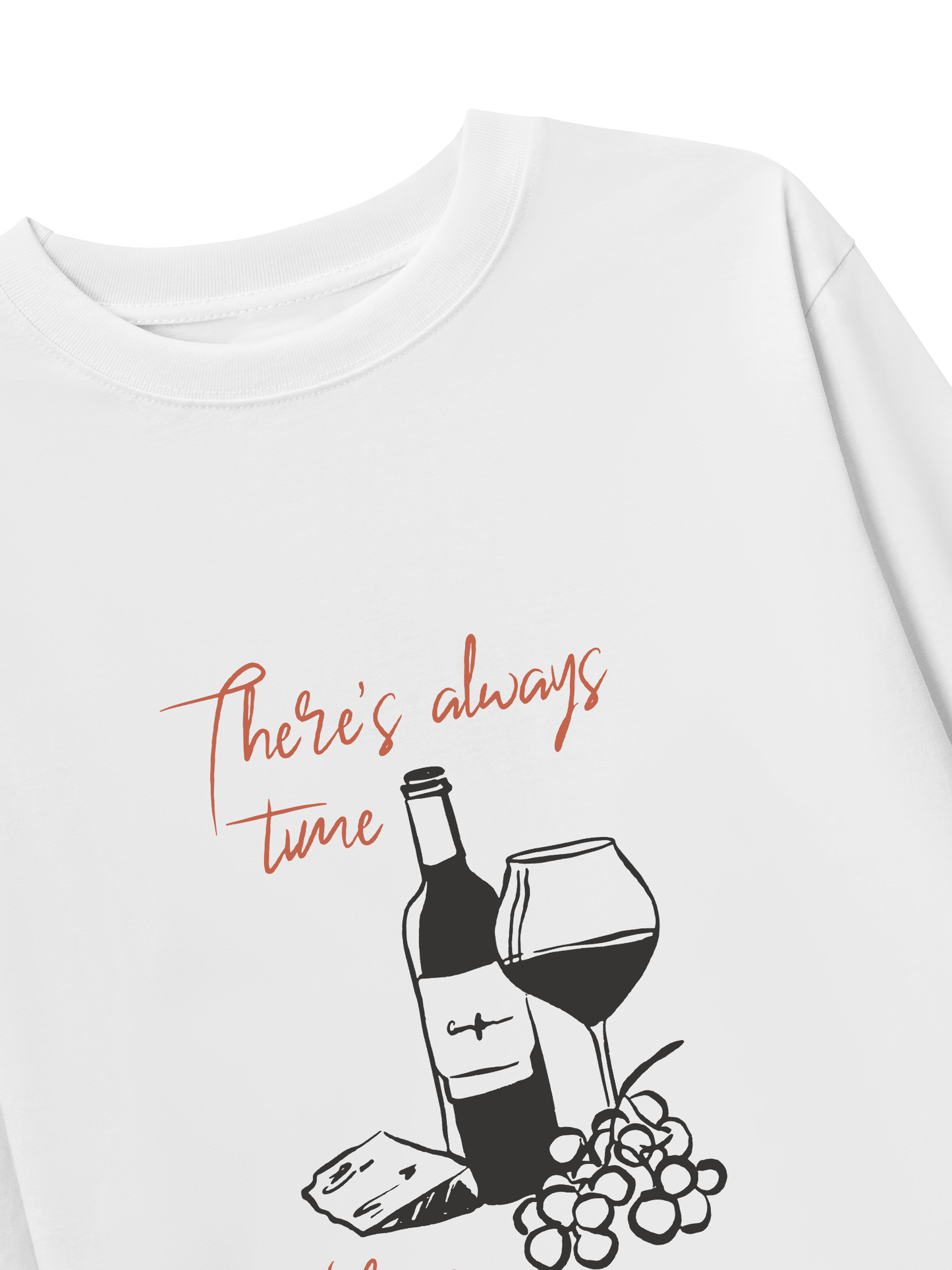 Áo Thun Dài Tay There_s Always Time For A Glass Of Wine
