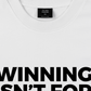 Áo Thun Relaxed Fit Winning Isn't For Everyone
