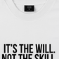 Áo Thun Relaxed Fit It's The Will