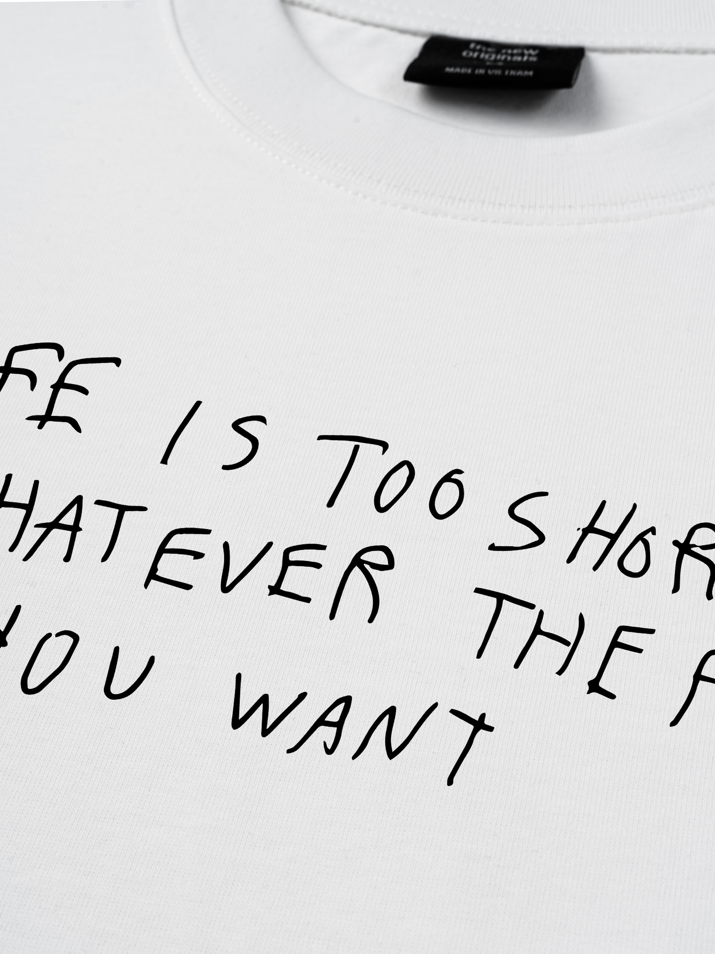 Áo Thun Relaxed Fit Life Is Too Short