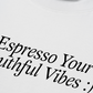 Áo Thun Relaxed Fit Espresso Your Youthful Vibes