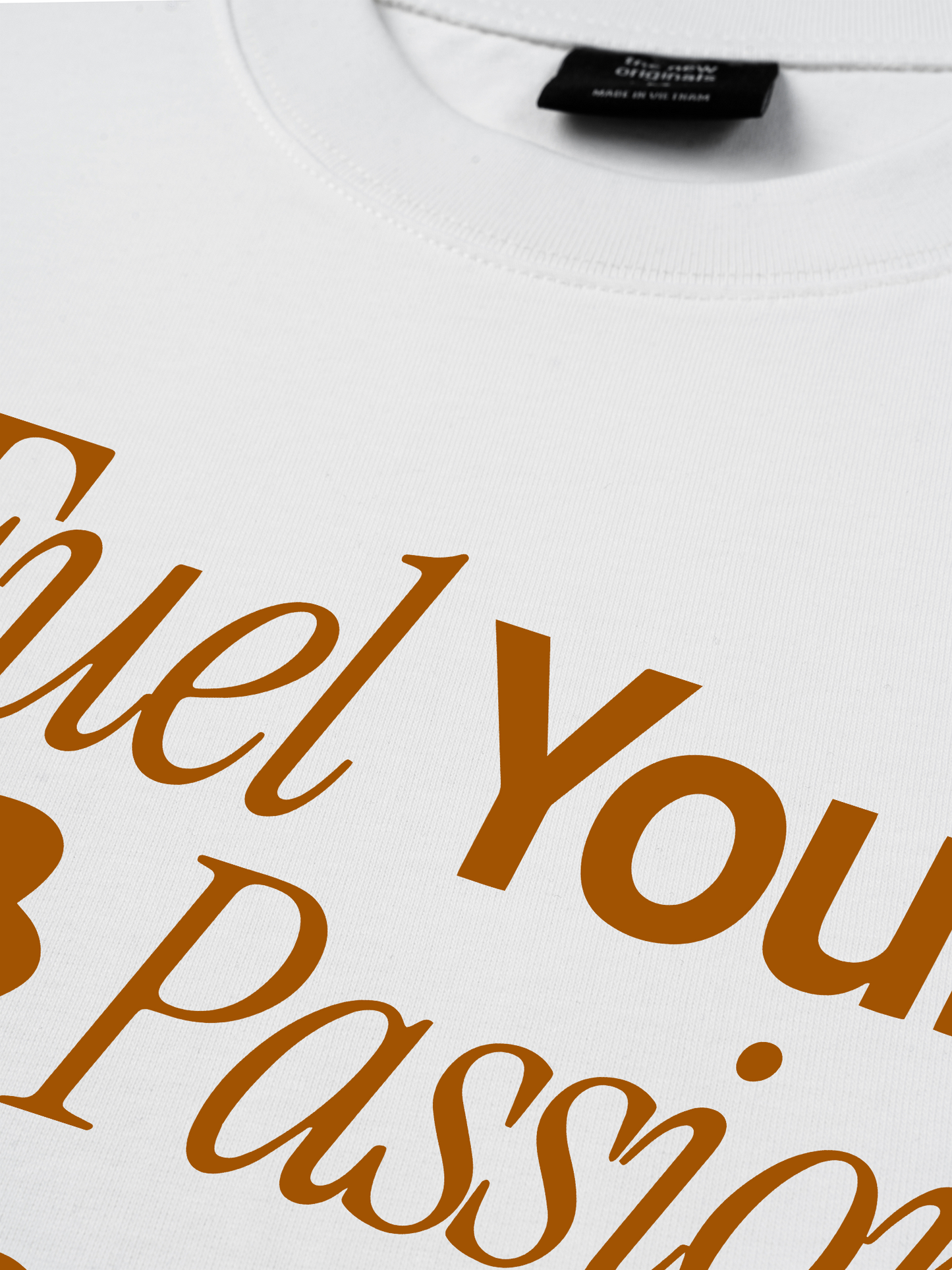 Áo Thun Relaxed Fit Fuel Your Own Passion