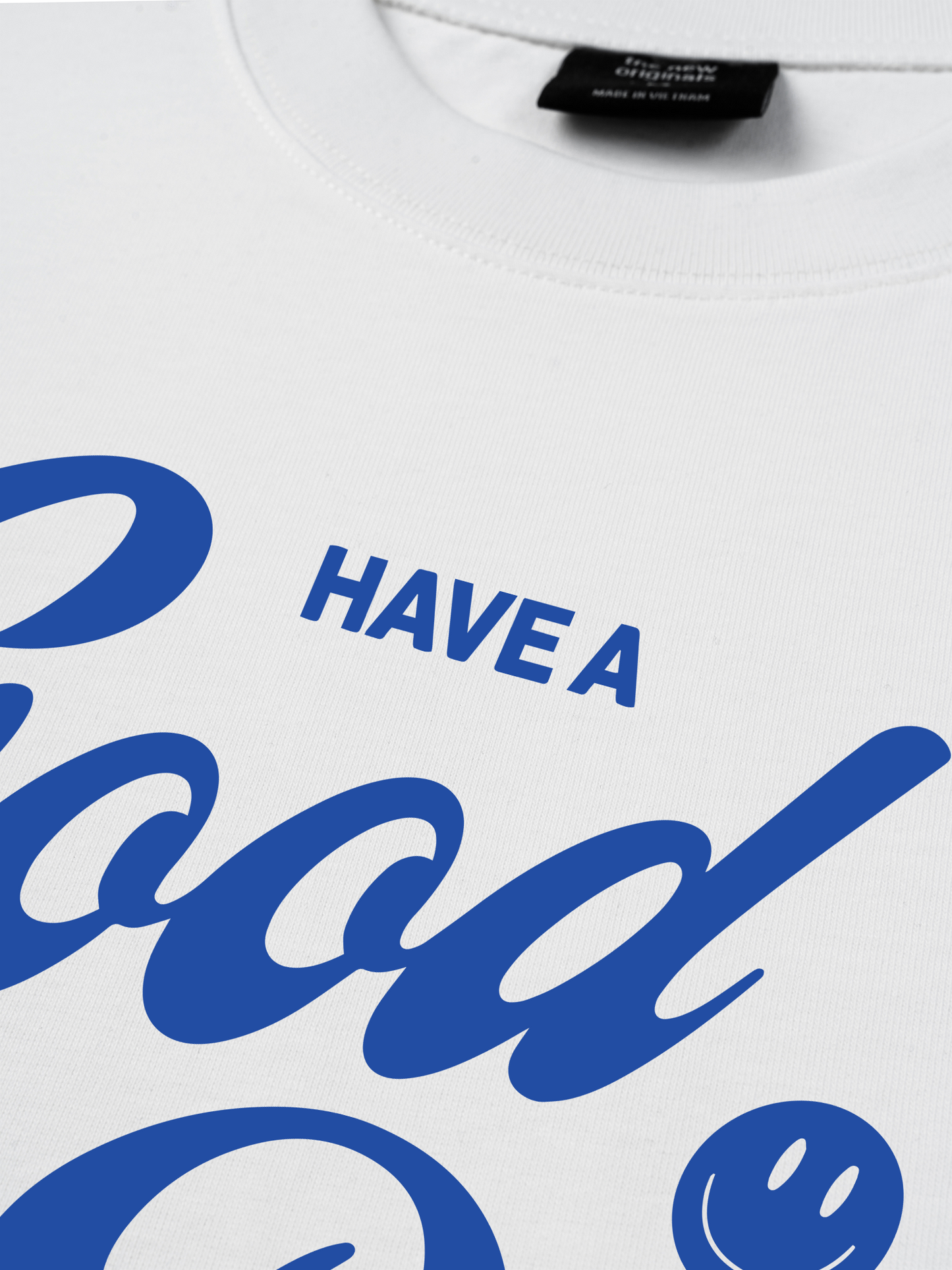 Áo Thun Relaxed Fit Have A Good Day