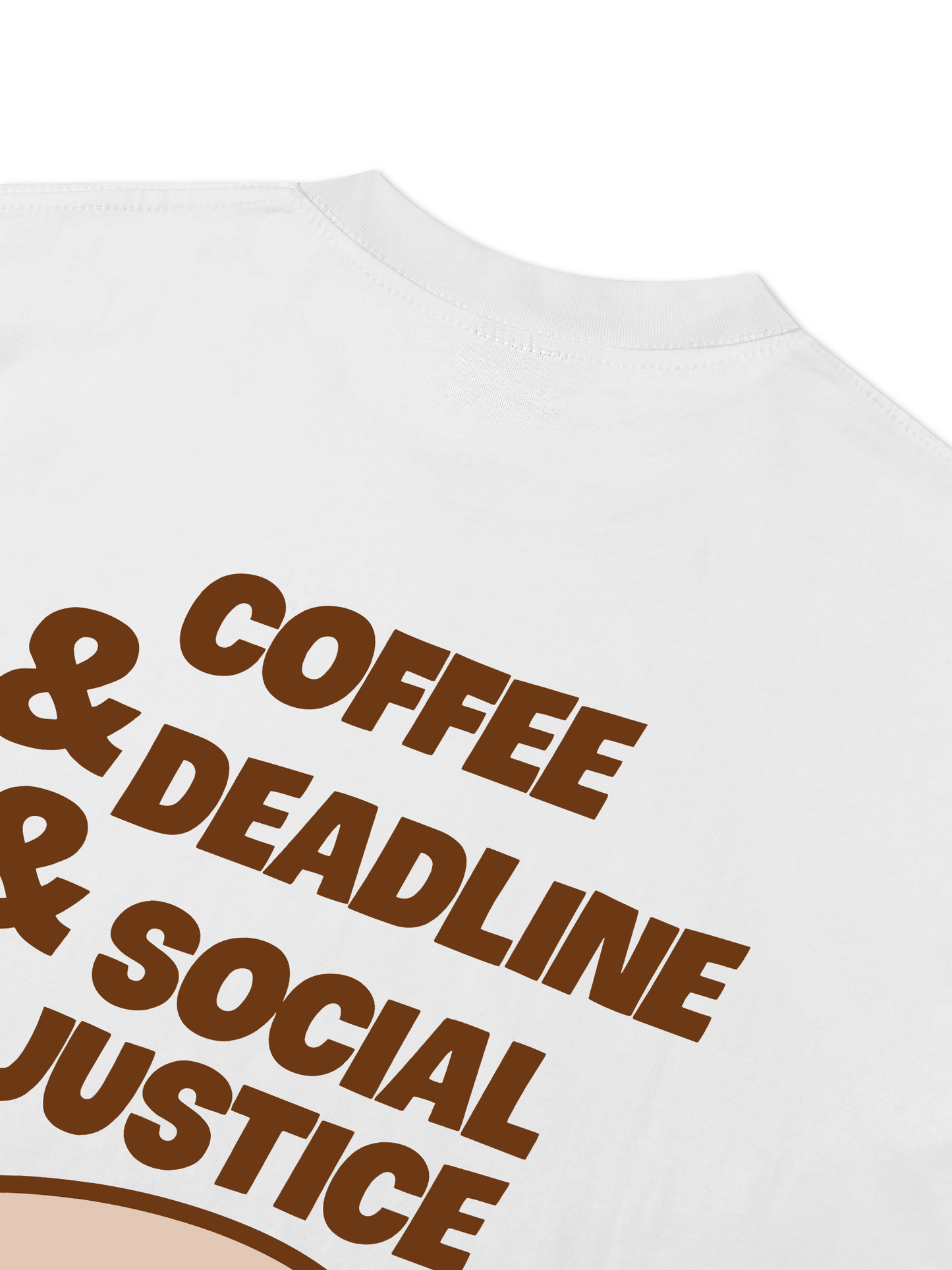 Áo Thun Relaxed Fit Coffee & Deadline