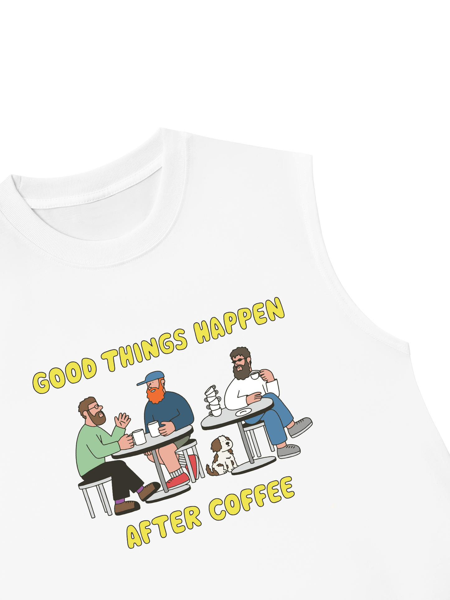Áo Ba Lỗ Relaxed Fit Good Things Happen After Coffee