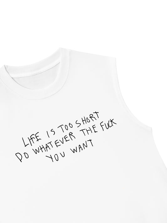 Áo Ba Lỗ Relaxed Fit Life Is Too Short