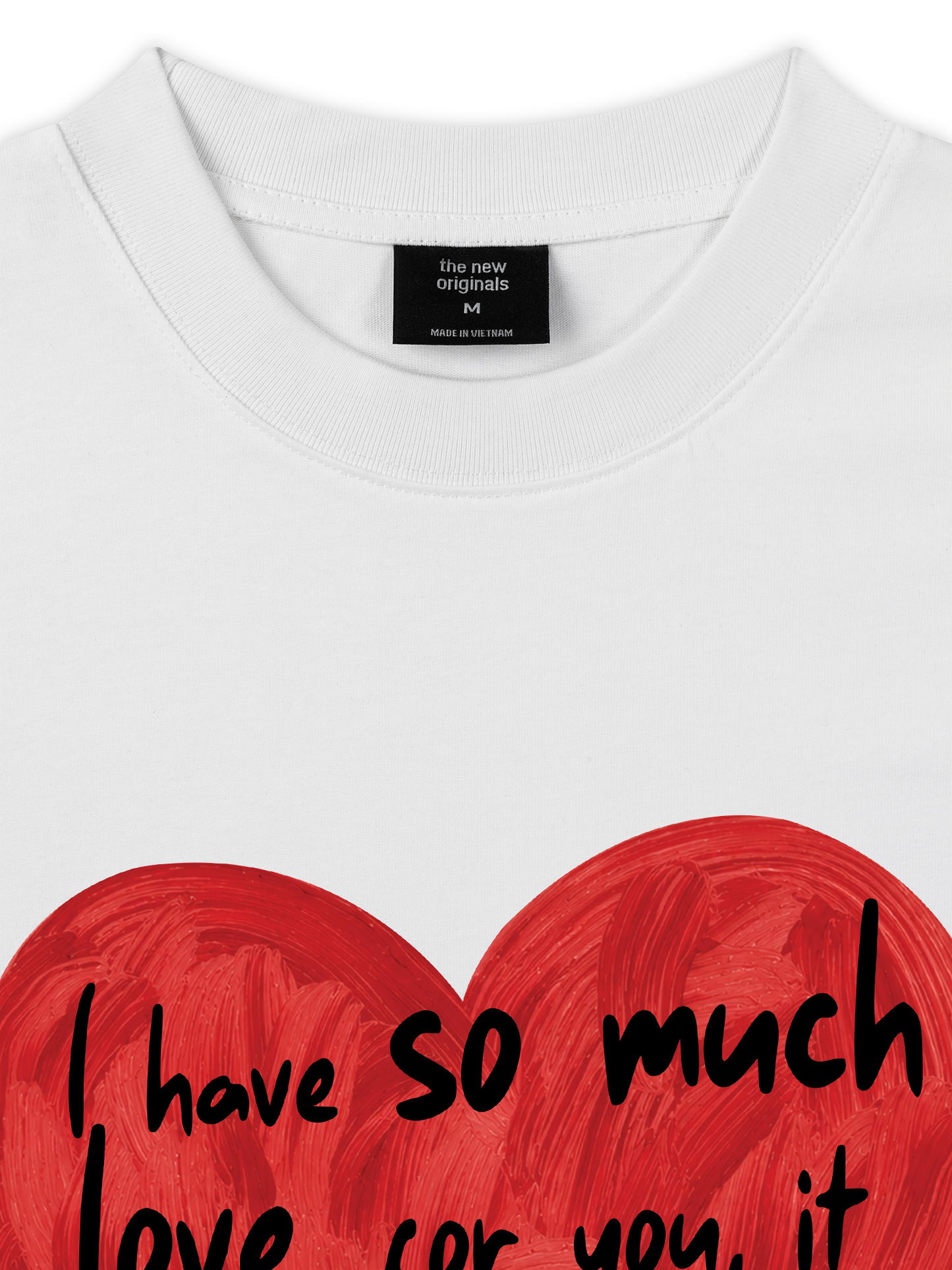 Áo Thun Relaxed Fit I Have So Much Love