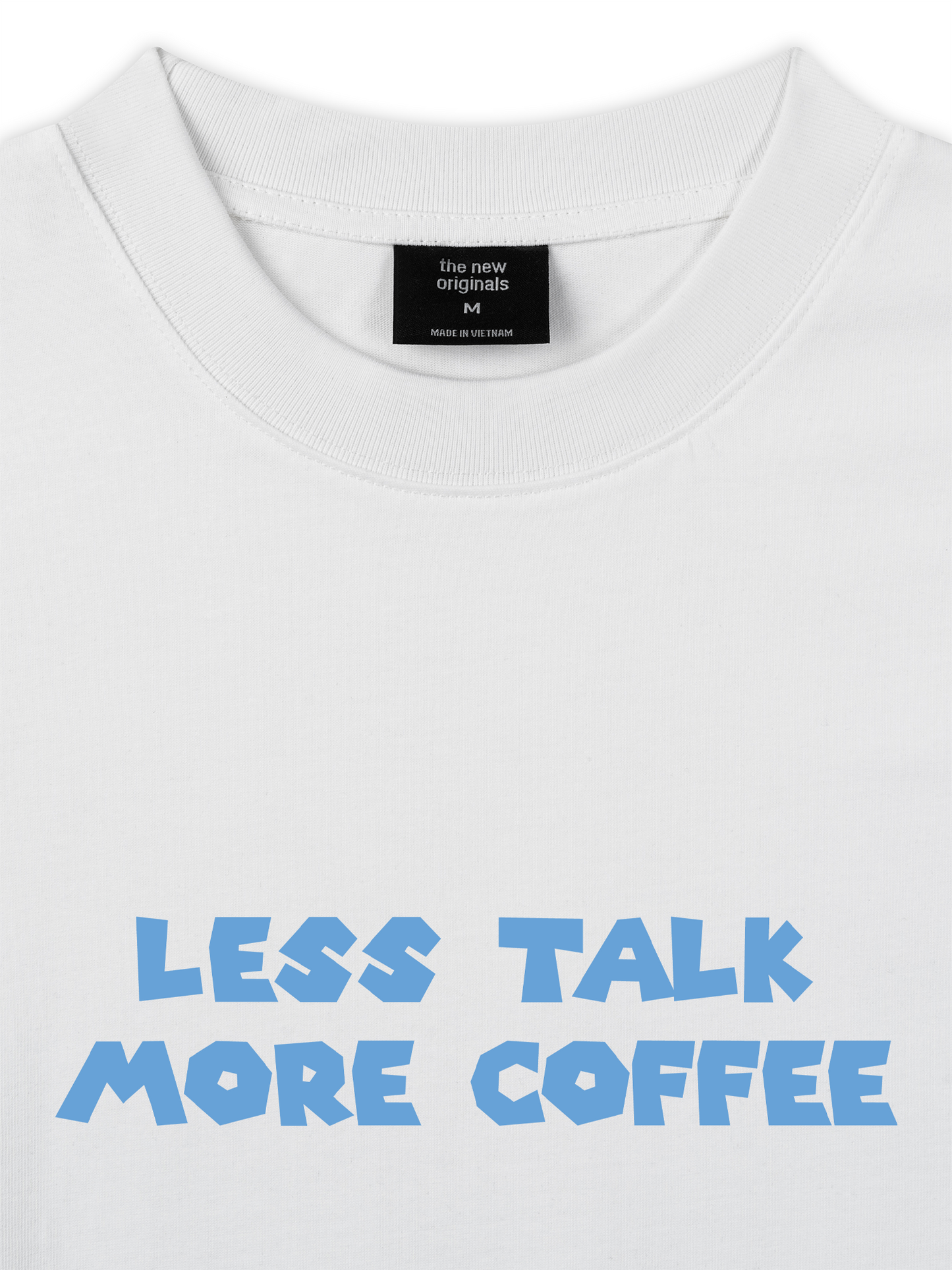 Áo Thun Relaxed Fit Less Talk More Coffee