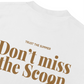 Áo Thun Relaxed Fit Don't Miss The Scoop