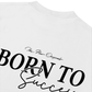 Áo Thun Relaxed Fit Success Story Born To Success