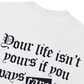 Áo Thun Relaxed Fit Be Bold Your Life Isn't Your