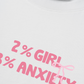 Áo Thun Relaxed Fit 2%Girl 98% Anxiety
