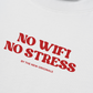 Áo Thun Relaxed Fit No Wifi No Stress