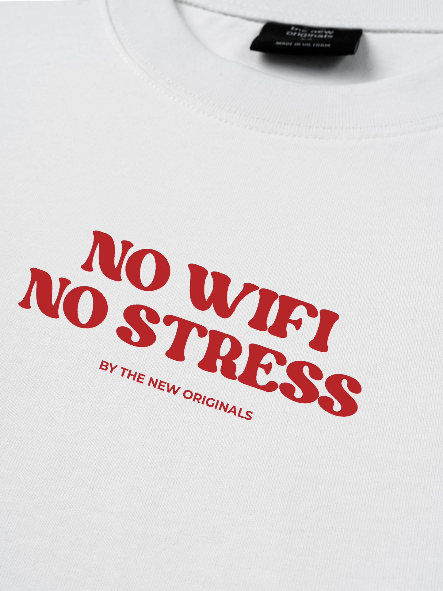 Áo Thun Relaxed Fit No Wifi No Stress