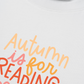 Áo Thun Relaxed Fit Autumn Vibes Autumn is For Reading Good Books
