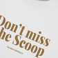 Áo Thun Relaxed Fit Don't Miss The Scoop