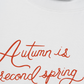 Áo Thun Relaxed Fit Autumn is a Second Spring