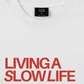 Áo Thun Relaxed Fit Living A Slow Life