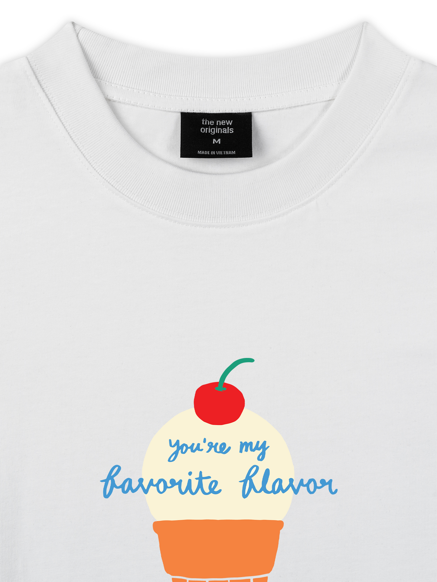 Áo Thun Relaxed Fit You Are My Favorite Flavor