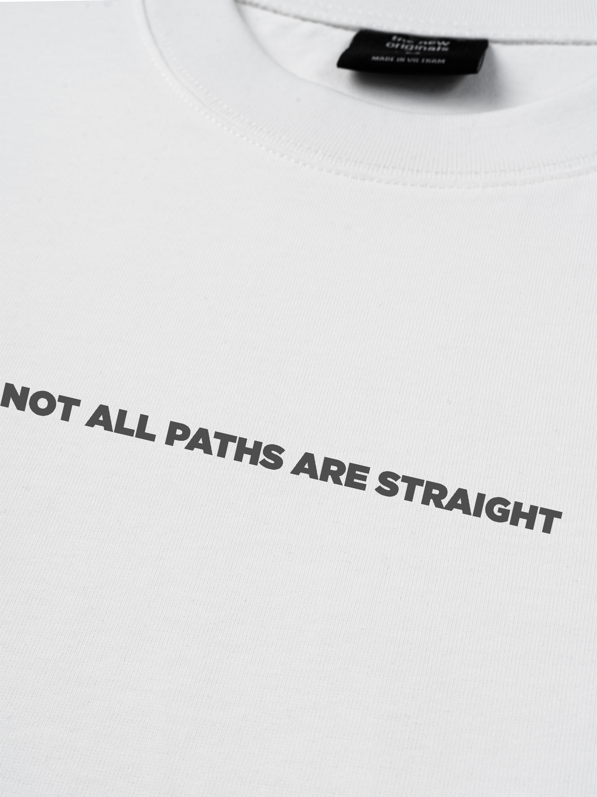 Áo Thun Relaxed Fit Not All Paths Are Straight