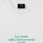 Áo Thun Relaxed Fit Let's Drink Coffee