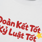 Áo Thun Relaxed Fit Đoàn Kết Tốt, Kỷ Luật Tốt