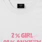 Áo Thun Relaxed Fit 2%Girl 98% Anxiety